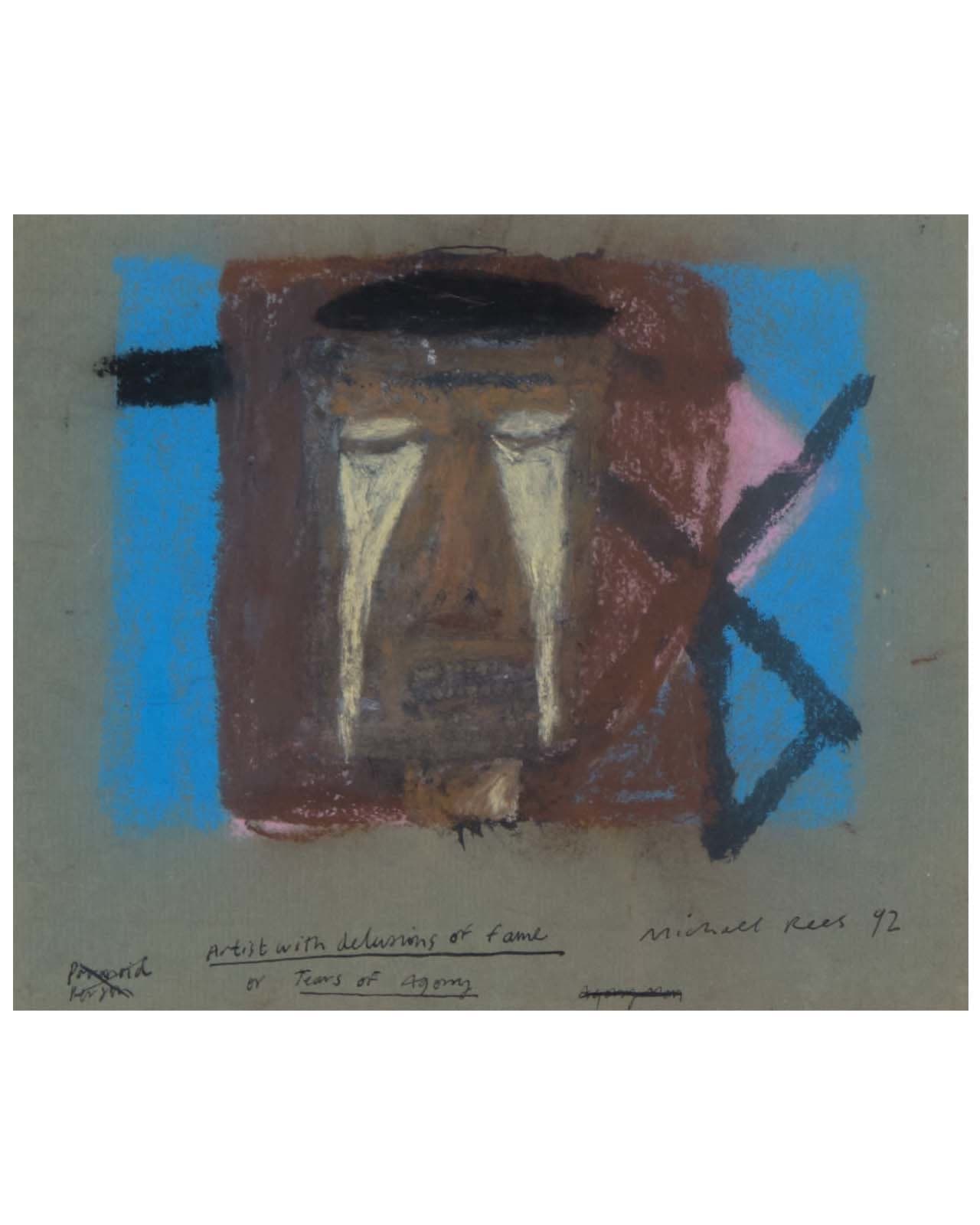 Artist with Delusions of Fame or Tears of Agony